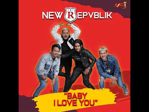 NEW REPVBLIK   BABY ILOVE YOU