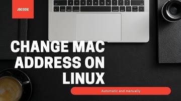 Change MAC address on linux || Automatic and manual mode || 2020