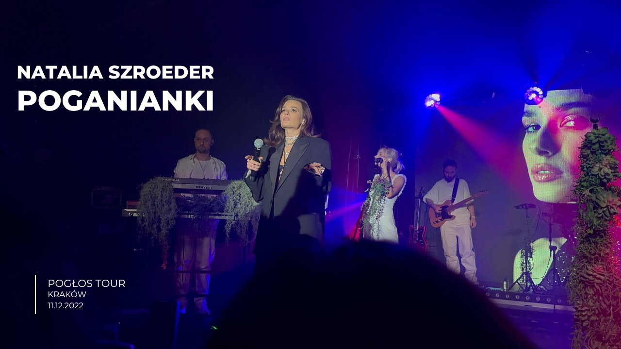 Natalia Szroeder - Poganianki, Kraków 11.12.2022 | 4K | | Pogłos Tour |