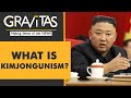 Gravitas: Kim Jong Un coins a new ideology for North Korea