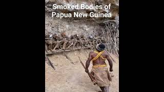 Discover the Smoked Bodies of Papua New Guinea Resimi