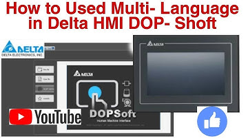 Write program Multi language in Delta hmi DOP-Series like English, Japnese, Chaines etc.