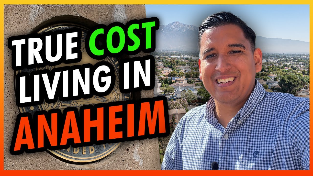 The True Cost of Living in Anaheim Revealed! YouTube