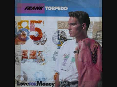 FRANK TORPEDO / LOVE FOR MONEY 12\