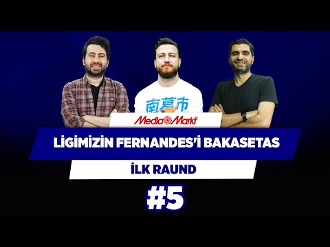 Ligimizin Bruno Fernandes'i Bakasetas | Ilgaz Çınar & Uğur Karakullukçu & Mustafa D. | İlk Raund #5