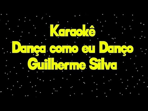 Dança como eu Danço - karaokê - Guilherme Silva #viral #music #karaoke