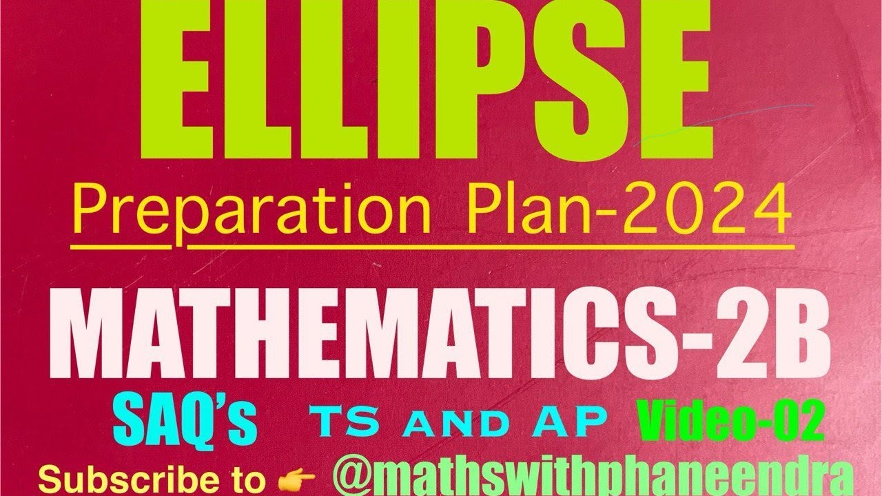 ellipse Important Saqs Inter Second Year Maths 2b Preparation Plan ellipse important saqs inter second year maths 2b preparation plan