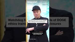 GAO finds scant records of DOGE ethics training, financial disclosures