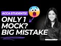 How Many Mocks Should You Do Before Your ACCA Exam? ACCA EXAM / ACCA TIPS / RUCHI GOYAL / MUST WATCH