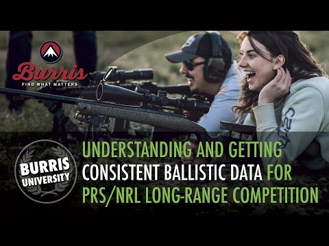 How to Understand and Get Consistent Ballistic Data for Long Range Shooting - PRS and NRL