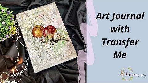 Art journaling with Transfer me sheet from dress my craft
