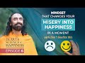 The Mindset that can Change your Misery into Happiness in a Moment - MUST WATCH | Swami Mukundananda