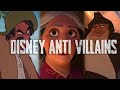 Disney S Anti Villains Disney S Anti Villains