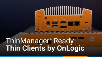 Industrial ThinManager® Ready thin clients by OnLogic