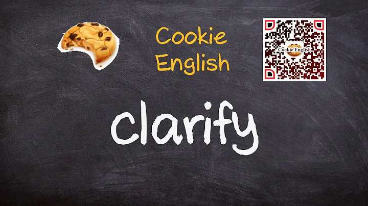 Clarify   Pronunciation, Paraphrase, Listen & Practice