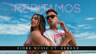 Repitamos - LA FIORE ft. ZERENÉ (Videoclip oficial)