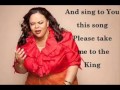 Take Me To King by Tamela Mann (Lyrics Video)