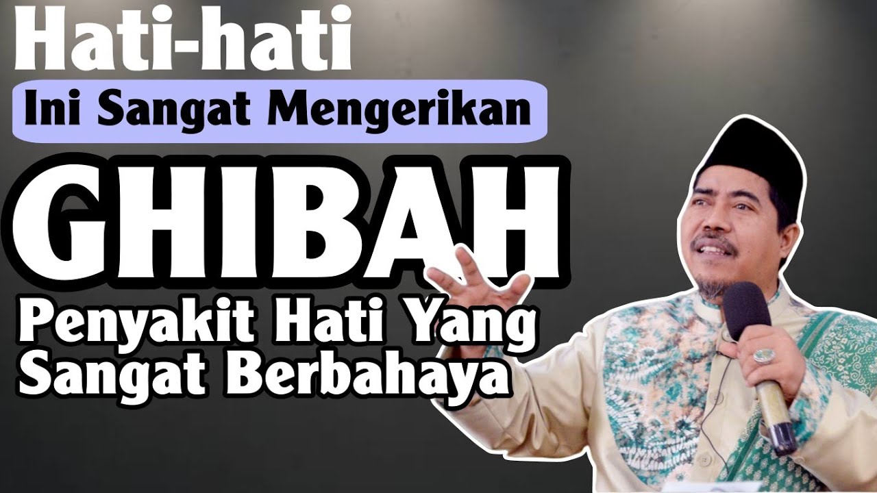 HATI-HATI! Bahaya Ghibah & Cara Taubatnya | Kitab Wasiatul Musthofa - KH Fakhruddin Al Bantani 