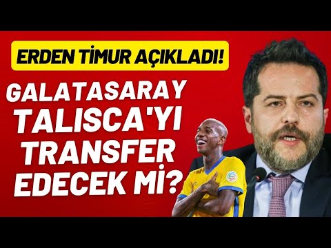 Erden Timur açıkladı! Galatasaray, Talisca'yı transfer edecek mi?