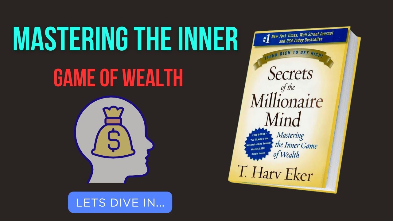 Unveiling Wealth Secrets: 5 Tips from 'Secrets of the Millionaire Mind'