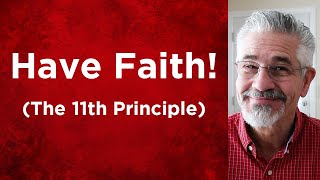 Have faith! (The 11th Principle) by David Servant 634 views 4 months ago 19 minutes