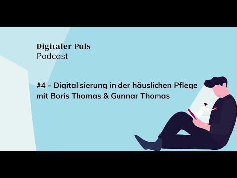 #4 - Digitalisierung in der häuslichen Pflege mit Boris Thomas & Gunnar Thomas