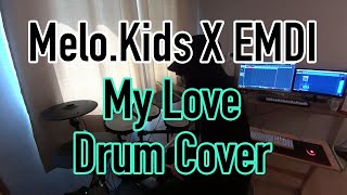 MELO.KIDS x EMDI - My Love [NCS Release] - Drum Cover(드럼연주,드럼커버) KoongDR 쿵드럼