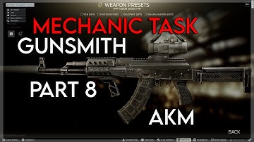 Gunsmith Part 8 - Mechanic Task (AKM) 0.12.9 | Escape From Tarkov