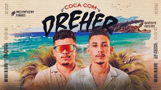 COCA COM DREHER - Os Feras do Pizeiro 