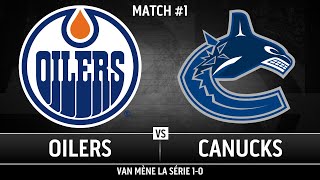Faits Saillants (highlights) - Match #1 - Oilers vs Canucks