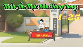 Thân Ẩm Thực Bán Hàng Rong - Tập 1-25 | Hải Sẹo TV