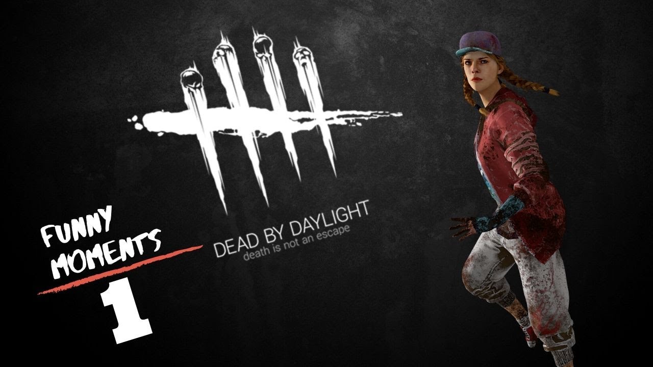 My First Dead By Daylight Funny Moments - YouTube