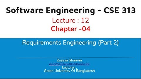 Lecture 12 Chapter 4 - Requirements Engineering ( Part 2 )@Dulal-CSEcode , @CSE & @Green University