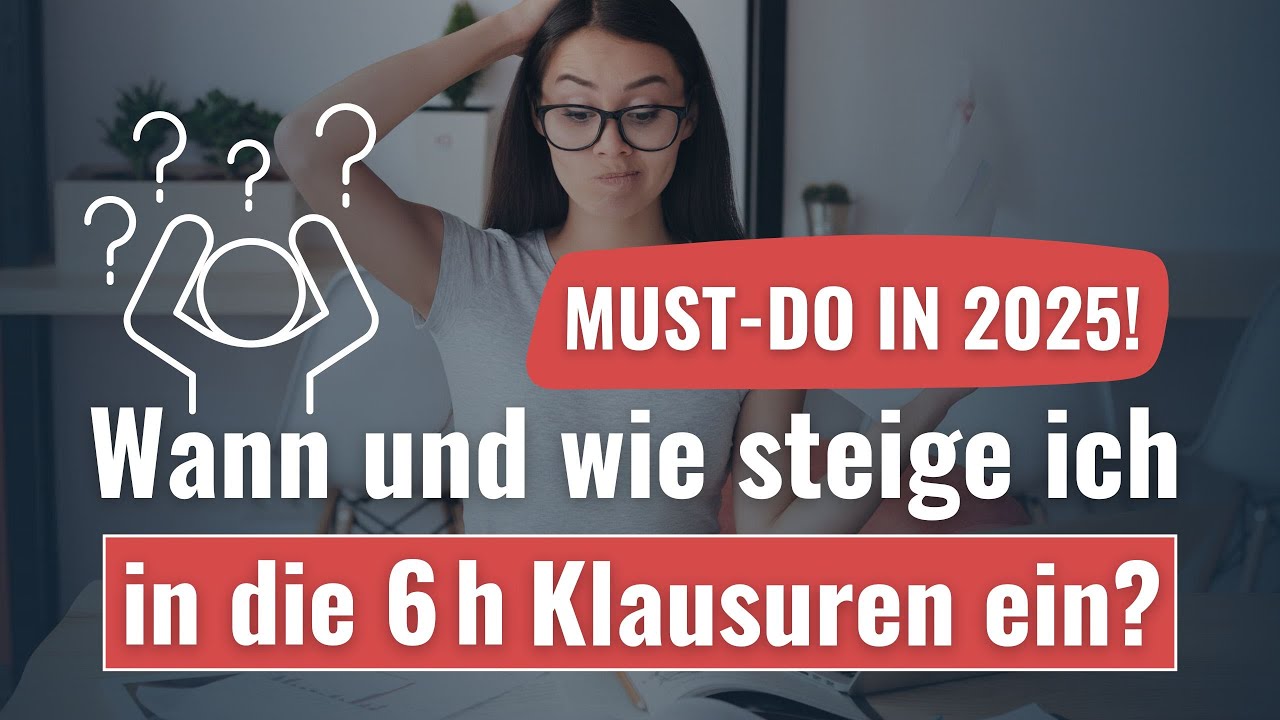 Wann & Wie steige ich in die 6h Klausuren ein? - YouTube