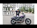 Motorcycle Collection + How Do I Afford All My Bikes...