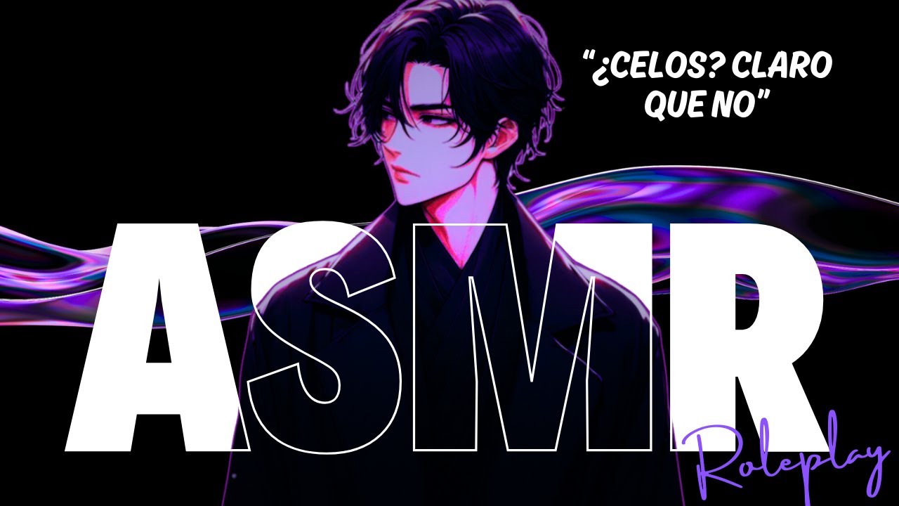 ASMR - NOVIO ESTÁ CELOSO Y TE LOS REGRESA