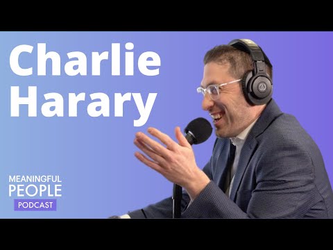 The Story of Charlie Harary | Meaningful People #3