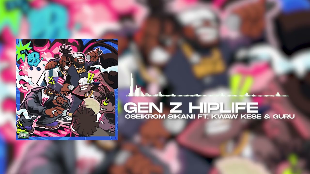 Oseikrom Sikanii - Gen Z Hiplife ft. Kwaw Kese X Guru (Official Audio)