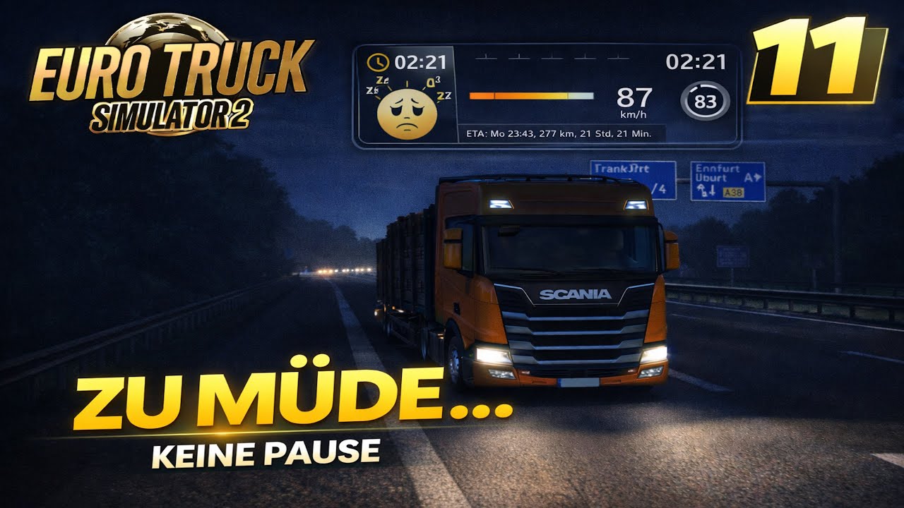 Euro Truck Simulator 2 | #11 – Kampf gegen die Müdigkeit 🚛 | Durch Deutschland Richtung Slowakei