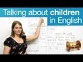 How to talk about children: Common Expressions