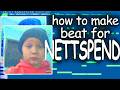 HOW TO MAKE BEAT FOR NETTSPEND | tutorial
