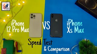 iPhone 12 Pro Max vs iPhone XS Max Speed Test | iPhone 12 Pro Max vs iPhone XS Max Comparison 2021