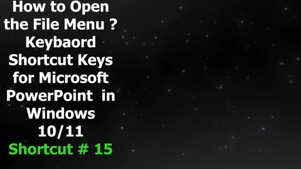 How to Open the File Menu in PPT | Keyboard Shortcut Keys for Microsoft ...