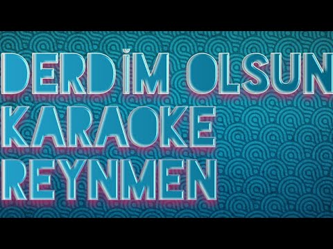 Derdim olsun Karaoke