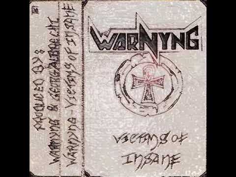 Warnyng - Victims of the Insane (1986) Full Album