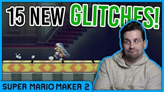 15 New Glitches In Super Mario Maker 2