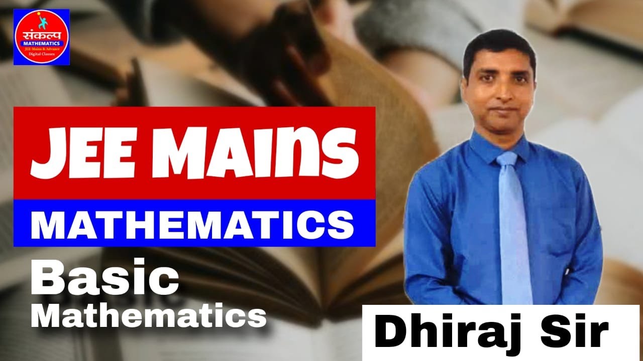 BASIC MATHEMATICS FOR JEE MAINS FULL VIDEO | #reels #jeemainsadvance # ...