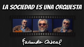 Facundo Cabral - La sociedad es una orquesta