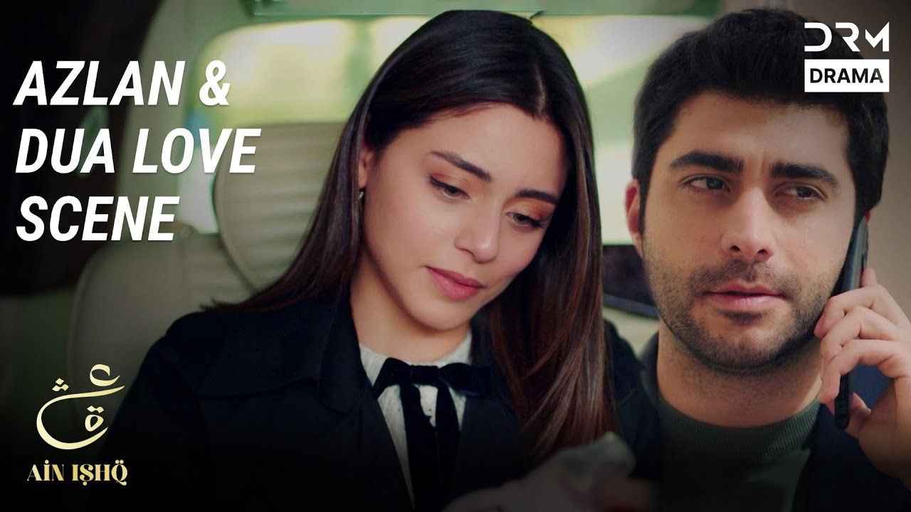 Azlan & Dua Love Scene | Ain Ishq | One Love Turkish Drama Urdu Dubbed ...