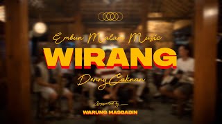 Wirang - Denny Caknan | Embun Malam Musik (Live Performance)